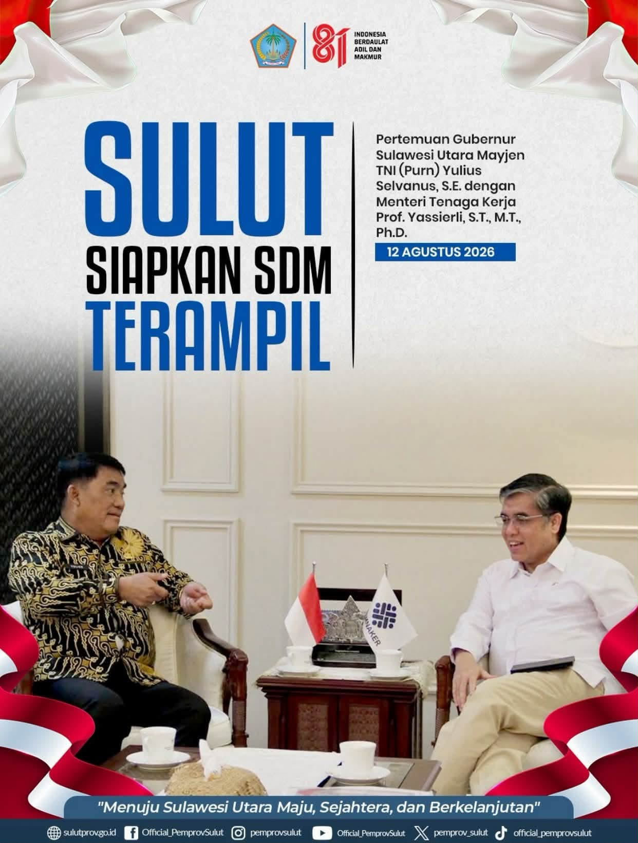 Gubernur Sulut, Yulius Selvanus SE saat menemui Menteri Ketenagakerjaan